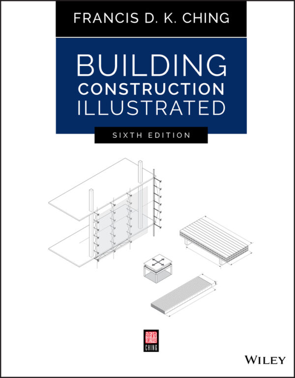 Building construction illustrated, sixth edition Ebook